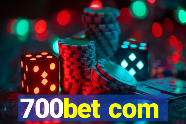 700bet com